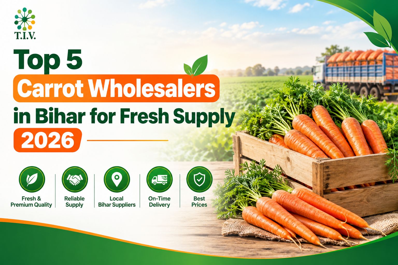 Top 5 Carrot Wholesalers in Bihar for Fresh Supply 2026